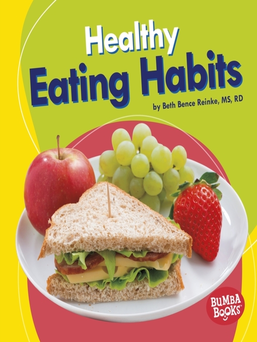 Upplýsingar um Healthy Eating Habits eftir Beth Bence Reinke, MS, RD - Til útláns